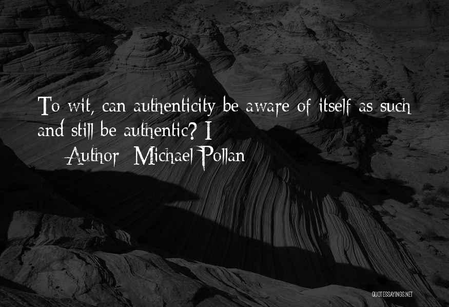 Pollan Quotes By Michael Pollan