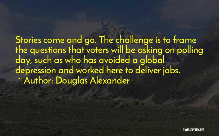 Polling Quotes By Douglas Alexander