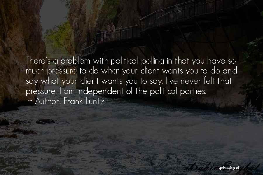 Polling Quotes By Frank Luntz