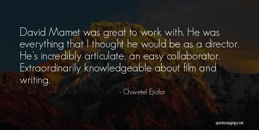 Pollino Restaurant Quotes By Chiwetel Ejiofor