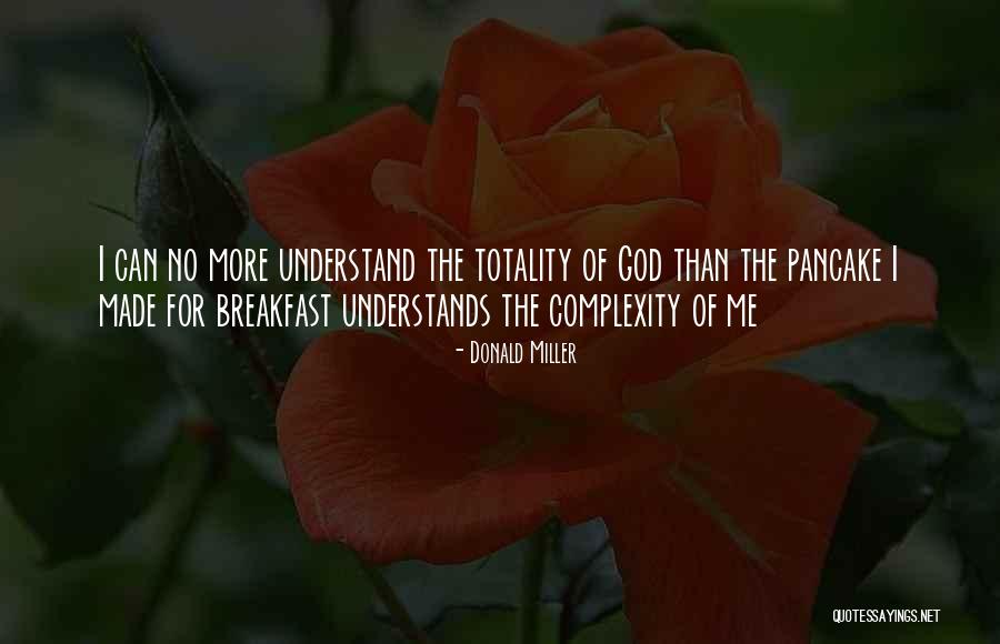 Pollino Restaurant Quotes By Donald Miller