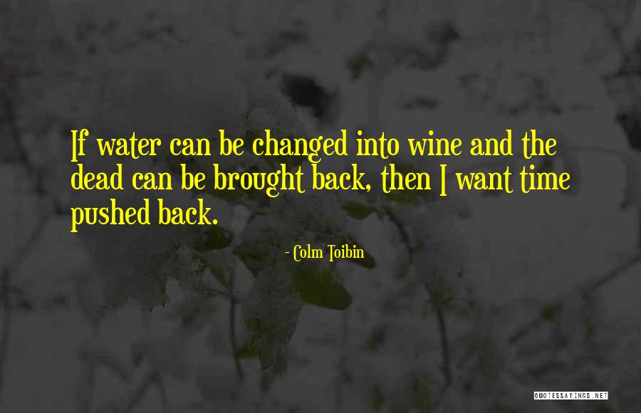 Polliwogs Greensboro Quotes By Colm Toibin Polliwogs Greensboro Quotes By Colm Toibin