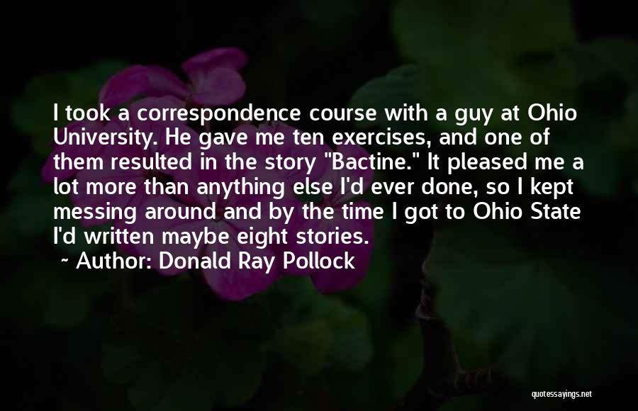 Pollock Quotes By Donald Ray Pollock