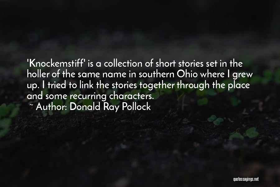 Pollock Quotes By Donald Ray Pollock