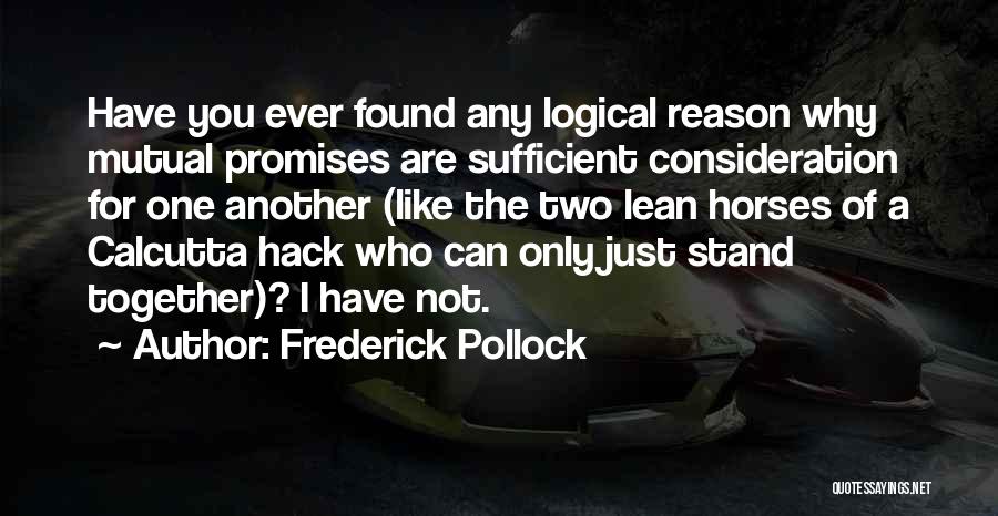 Pollock Quotes By Frederick Pollock
