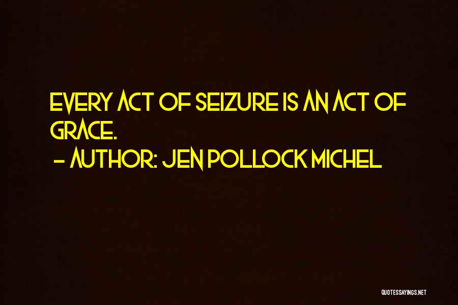 Pollock Quotes By Jen Pollock Michel