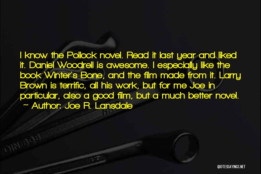 Pollock Quotes By Joe R. Lansdale