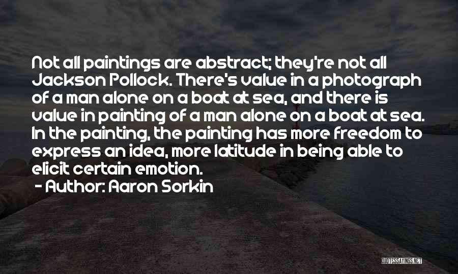 Pollock's Quotes By Aaron Sorkin