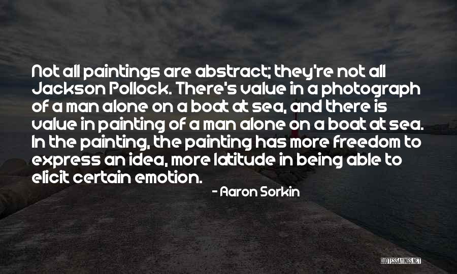 Pollock's Quotes By Aaron Sorkin