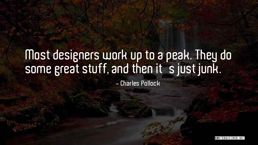 Pollock's Quotes By Charles Pollock Pollock's Quotes By Charles Pollock