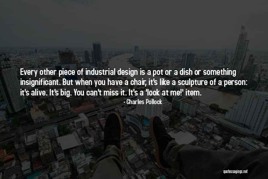 Pollock's Quotes By Charles Pollock Pollock's Quotes By Charles Pollock