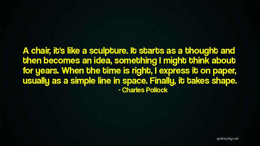 Pollock's Quotes By Charles Pollock