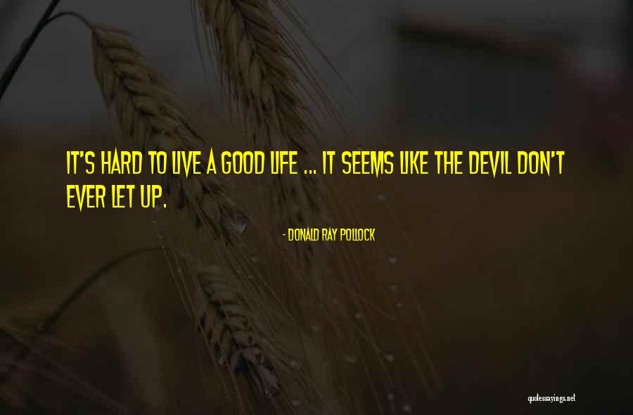 Pollock's Quotes By Donald Ray Pollock Pollock's Quotes By Donald Ray Pollock