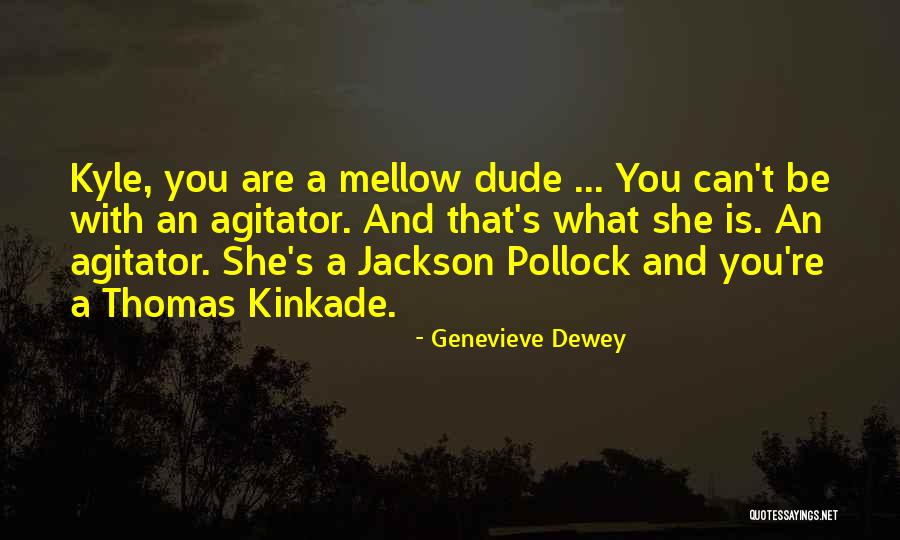 Pollock's Quotes By Genevieve Dewey