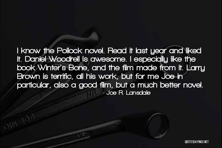 Pollock's Quotes By Joe R. Lansdale Pollock's Quotes By Joe R. Lansdale