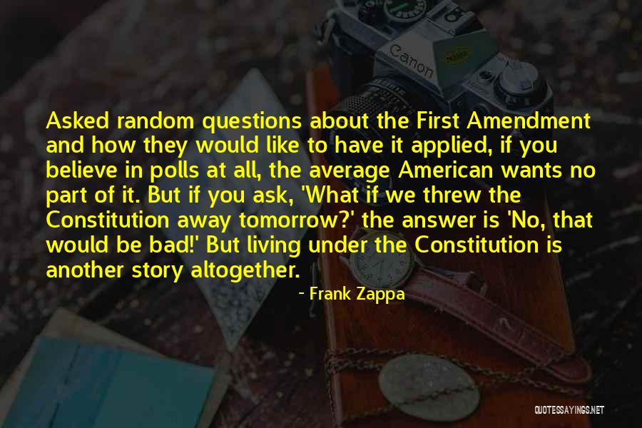 Polls Quotes By Frank Zappa Polls Quotes By Frank Zappa