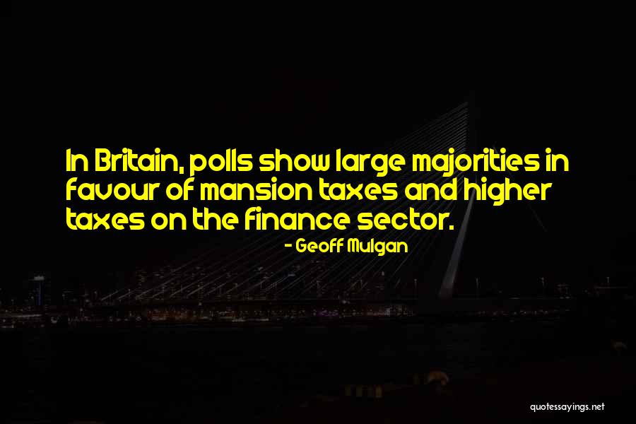 Polls Quotes By Geoff Mulgan Polls Quotes By Geoff Mulgan