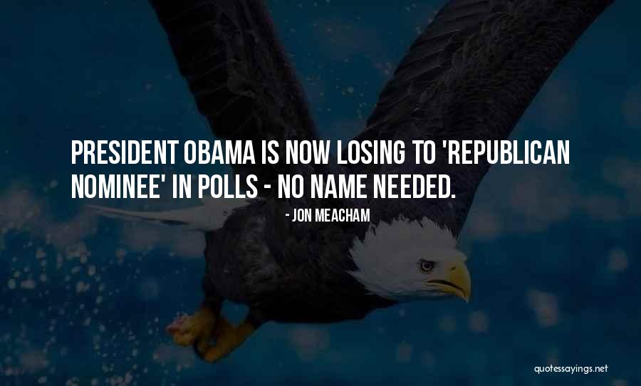 Polls Quotes By Jon Meacham Polls Quotes By Jon Meacham