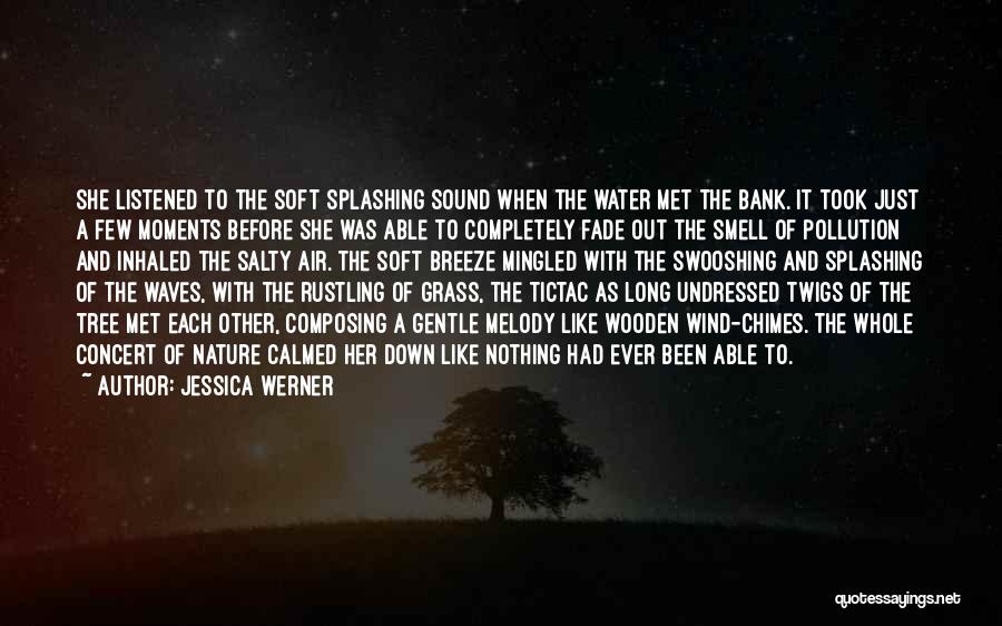 Pollution And Nature Quotes By Jessica Werner