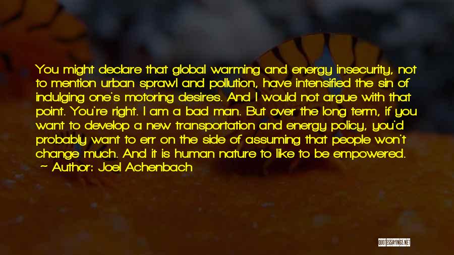 Pollution And Nature Quotes By Joel Achenbach