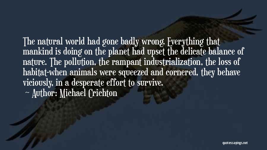Pollution And Nature Quotes By Michael Crichton