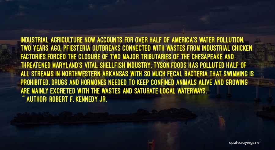 Pollution Of Water Quotes By Robert F. Kennedy Jr.