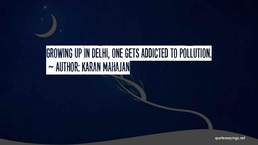 Pollution Quotes By Karan Mahajan