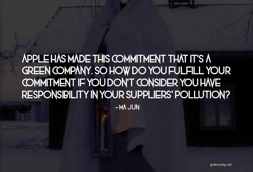 Pollution Quotes By Ma Jun Pollution Quotes By Ma Jun