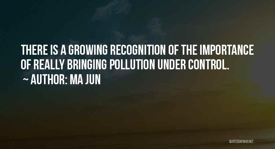 Pollution Quotes By Ma Jun