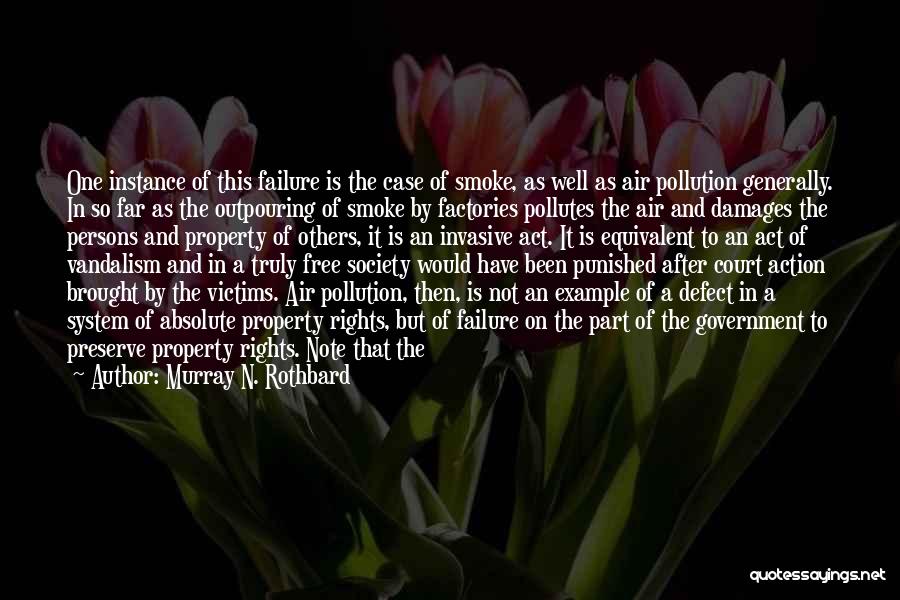 Pollution Quotes By Murray N. Rothbard