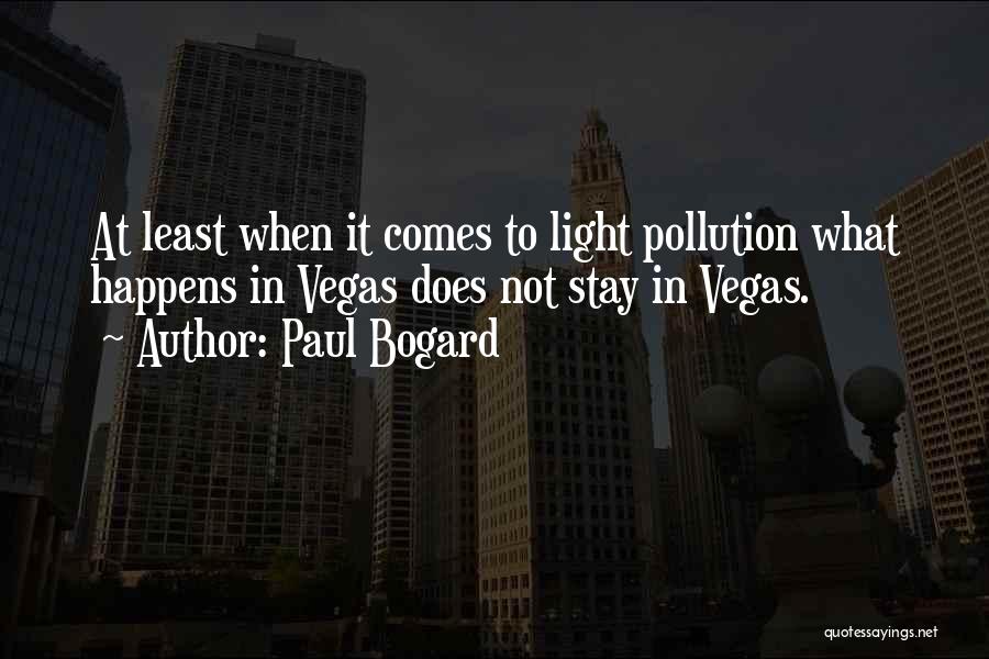 Pollution Quotes By Paul Bogard