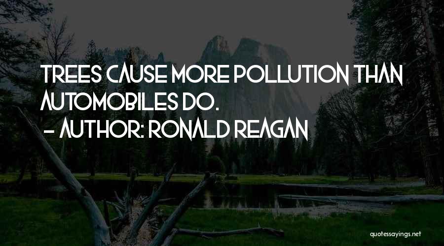 Pollution Quotes By Ronald Reagan