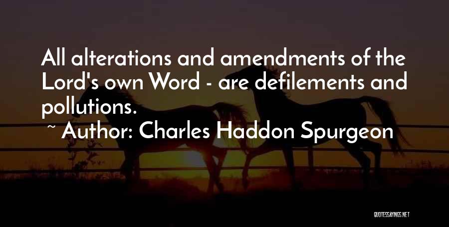 Pollutions Quotes By Charles Haddon Spurgeon