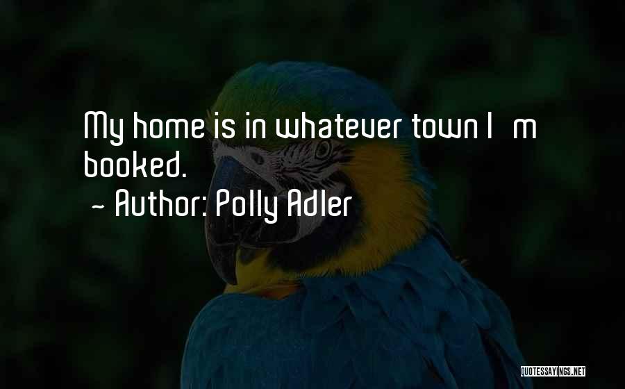 Polly Adler Quotes 727020