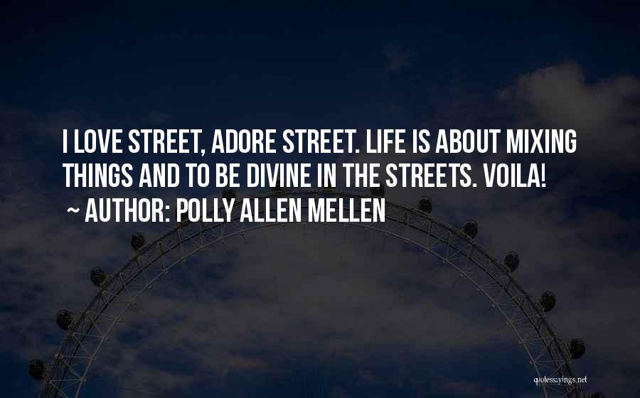 Polly Allen Mellen Quotes 1898511