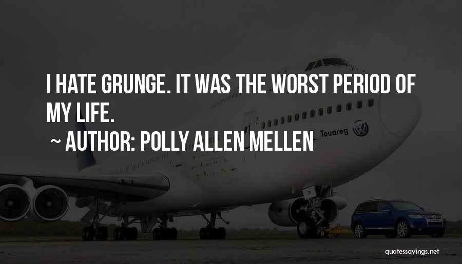 Polly Allen Mellen Quotes 380161