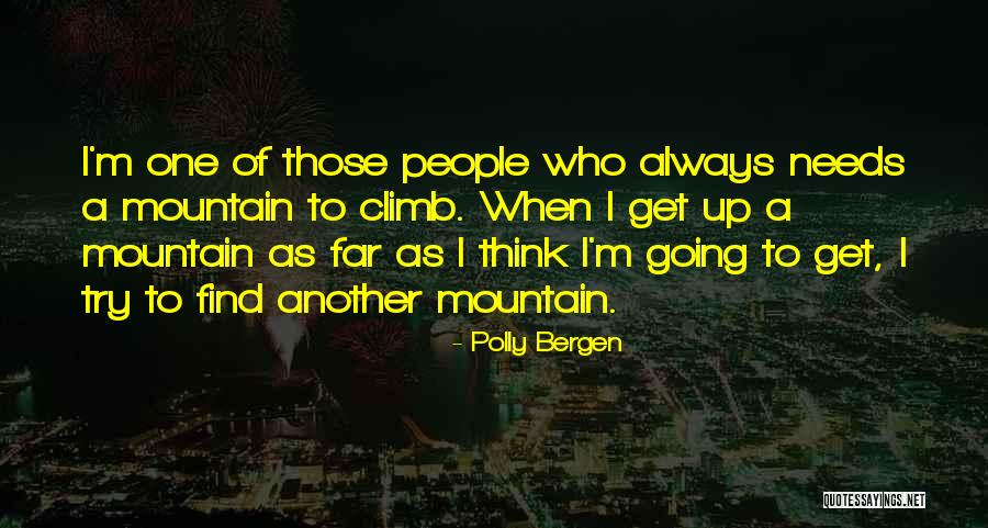 Polly Bergen Quotes 1812858 Polly Bergen Quotes 1812858