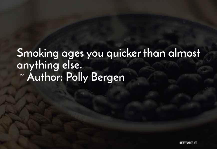 Polly Bergen Quotes 831251