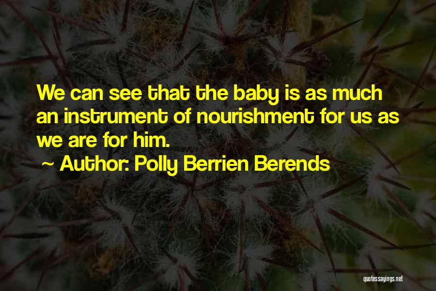 Polly Berrien Berends Quotes 186215