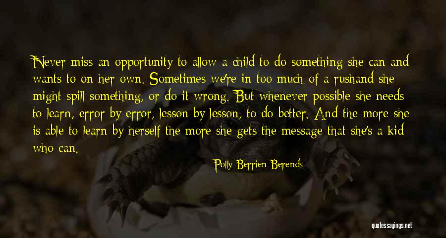 Polly Berrien Berends Quotes 406097