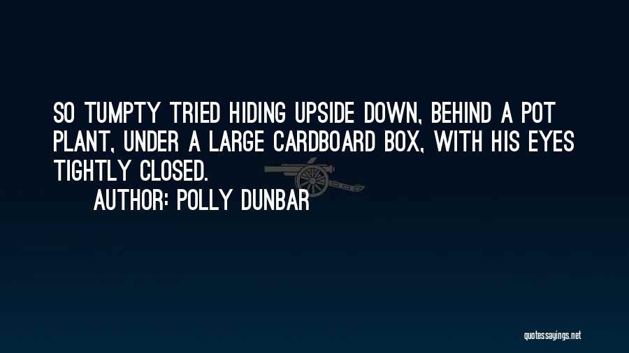 Polly Dunbar Quotes 697962