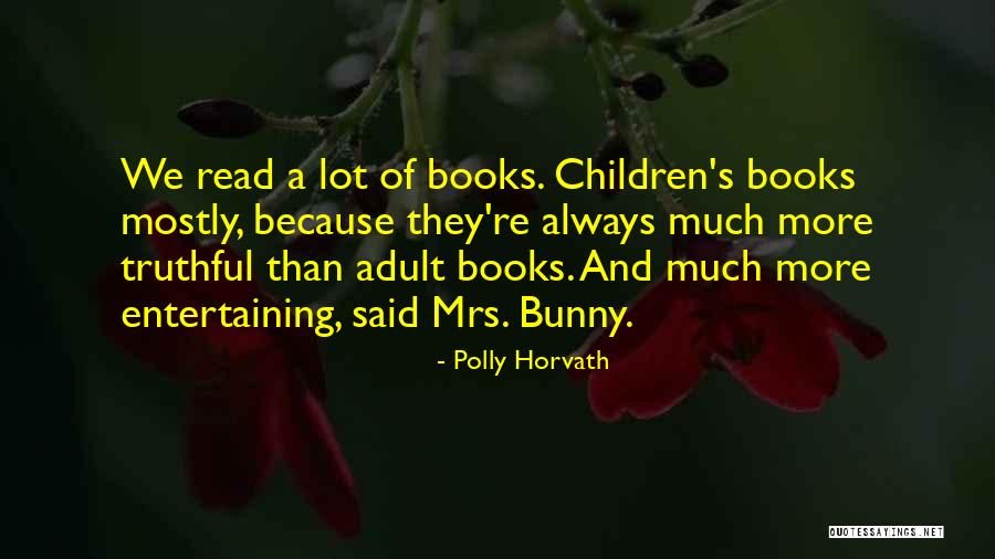 Polly Horvath Quotes 1239071 Polly Horvath Quotes 1239071