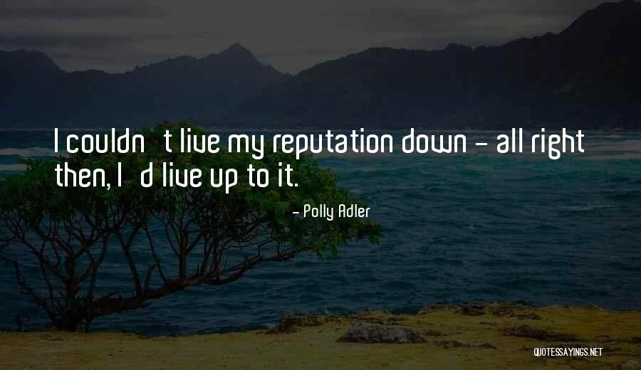 Polly Nor Quotes By Polly Adler Polly Nor Quotes By Polly Adler