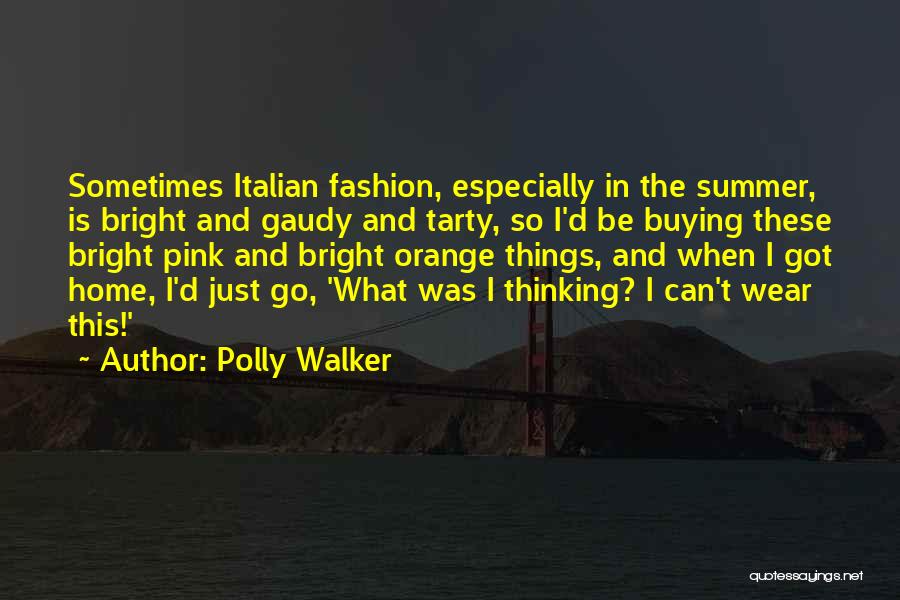 Polly Walker Quotes 1986494