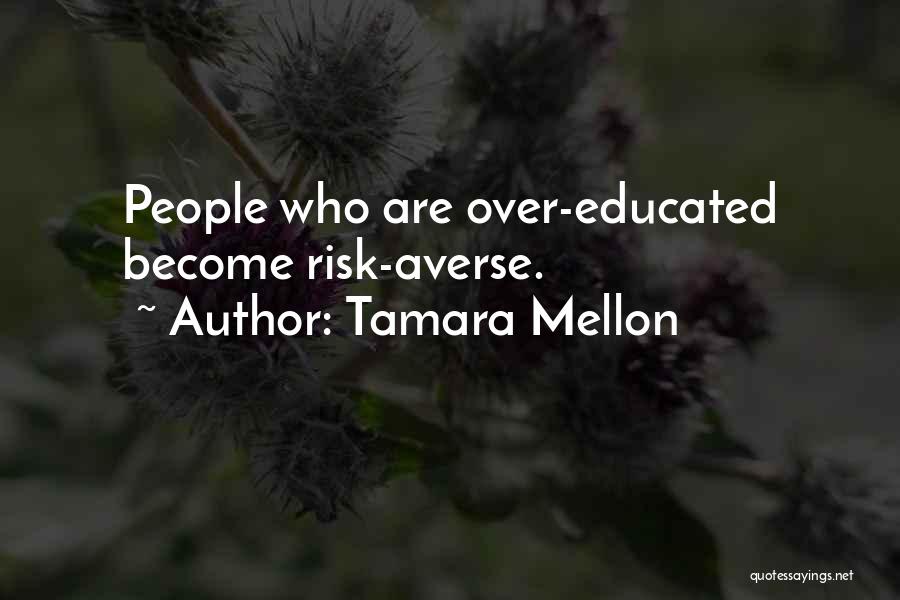 Polman Satu Quotes By Tamara Mellon