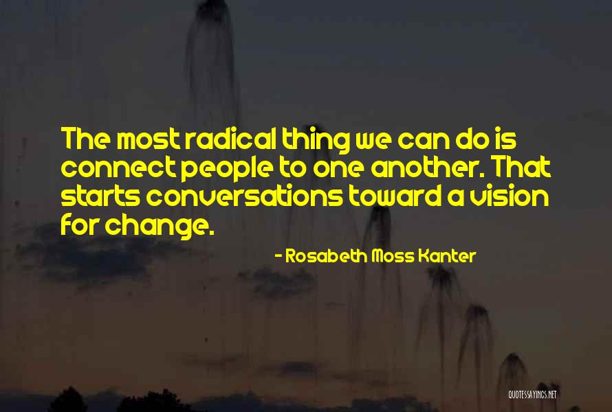 Polmanzan Quotes By Rosabeth Moss Kanter Polmanzan Quotes By Rosabeth Moss Kanter