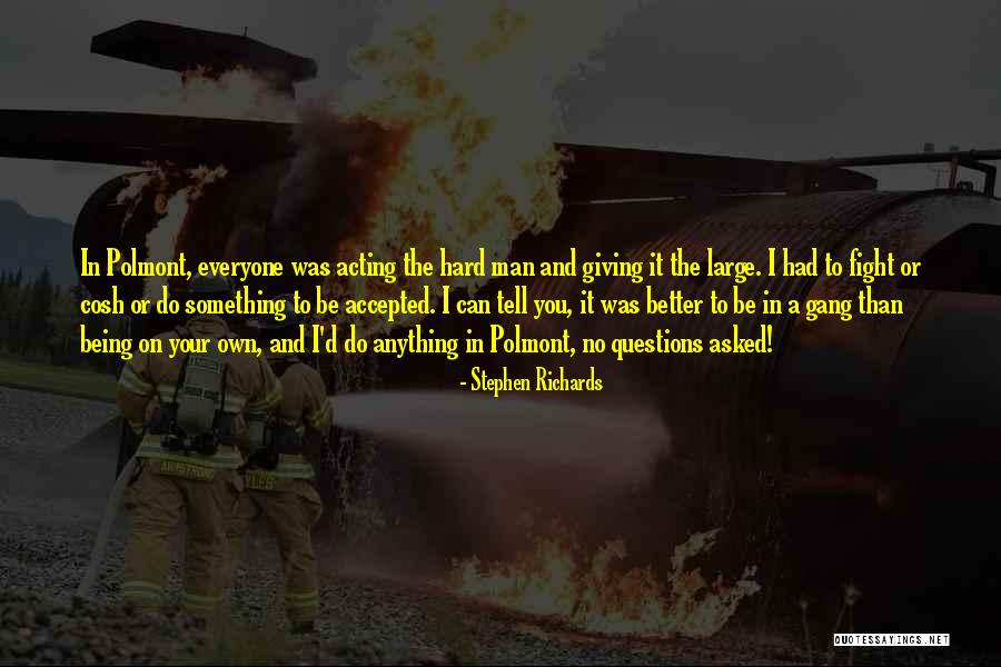 Polmont Quotes By Stephen Richards Polmont Quotes By Stephen Richards
