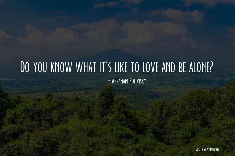 Polonsky Polonsky Quotes By Abraham Polonsky Polonsky Polonsky Quotes By Abraham Polonsky