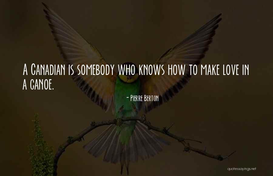 Polovine Quotes By Pierre Berton Polovine Quotes By Pierre Berton