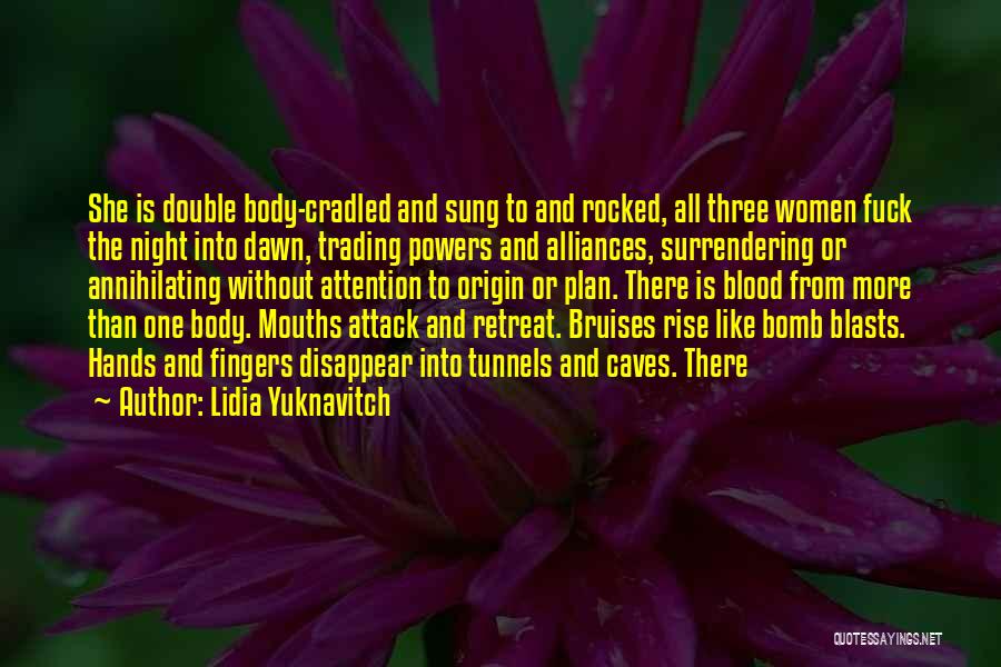 Polovinkin Leonid Quotes By Lidia Yuknavitch